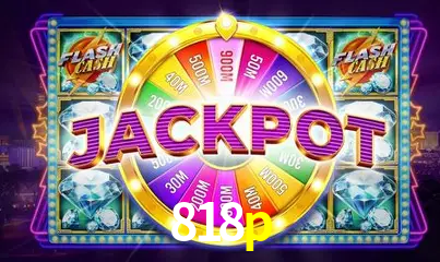 Descubra o Mundo do Cassino Online com 818p